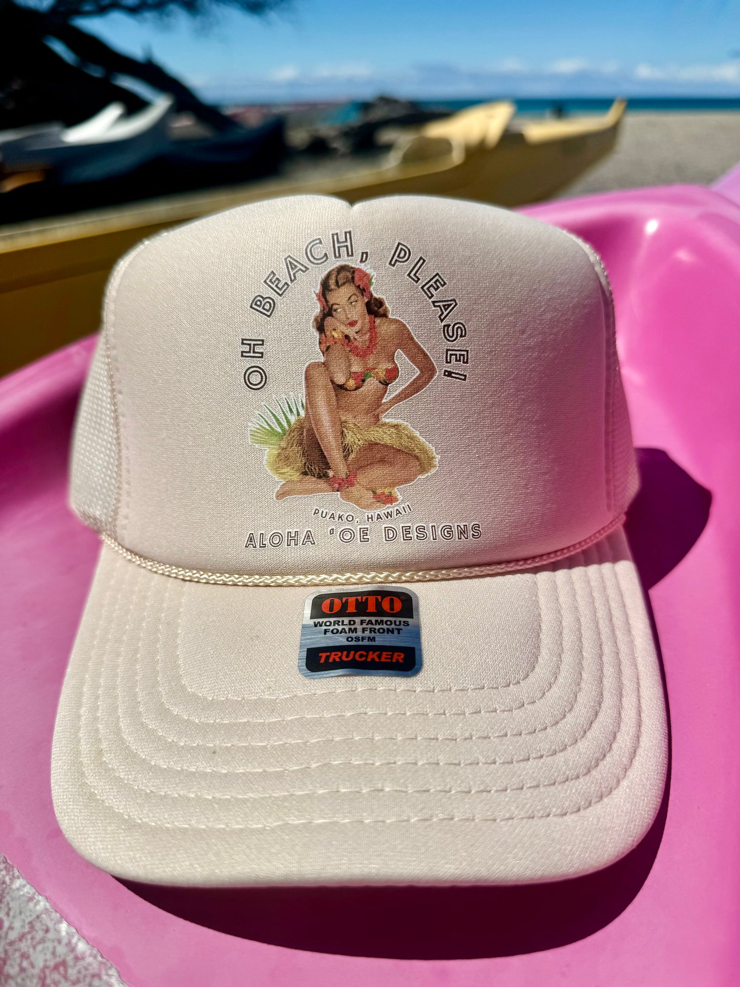 Oh Beach, Please Trucker Hat by Aloha ‘Oe Designs