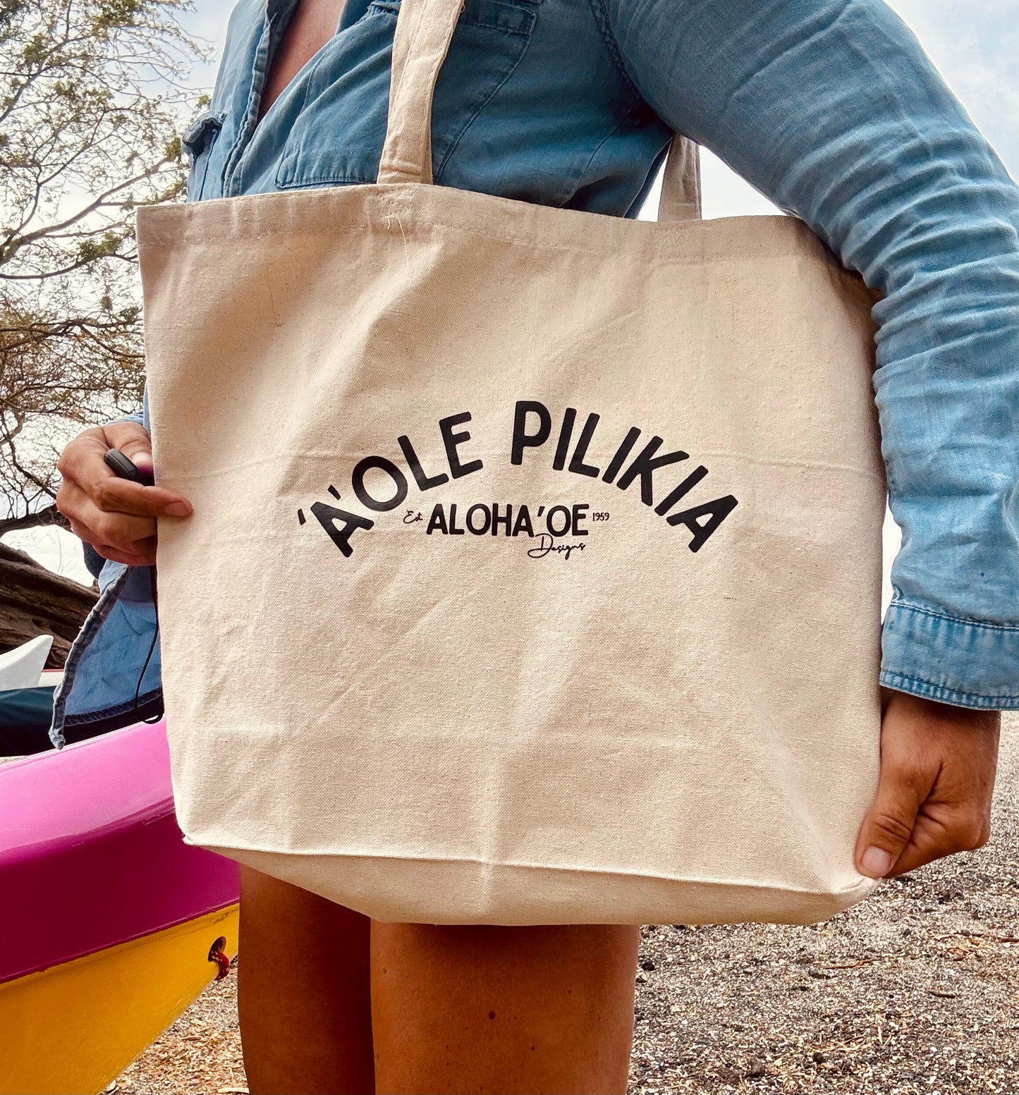 ‘A’ole Pilikia Tote bag by Aloha ‘Oe Designs